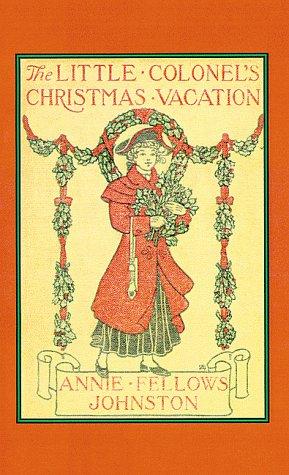 The Little Colonel's Christmas Vacation