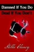 Damned If You Don't