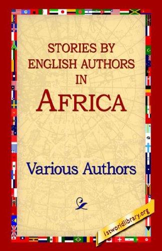 Stories by English Authors: Africa (Selected by Scribners)
