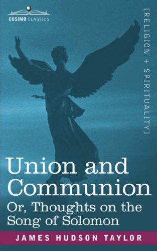 Union and Communion - or Thoughts on the Song of Solomon