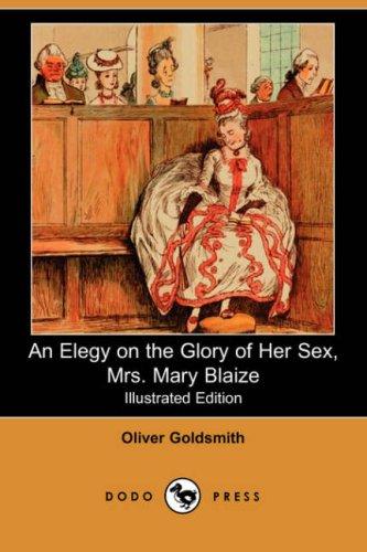 An Elegy on the Glory of Her Sex, Mrs. Mary Blaize