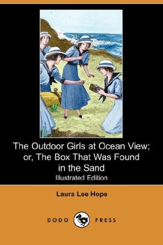 The Outdoor Girls at Ocean View; Or, The Box That Was Found in the Sand