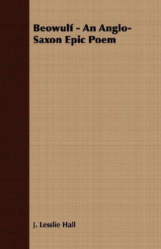 Beowulf: An Anglo-Saxon Epic Poem