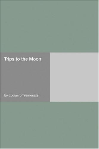 Trips to the Moon