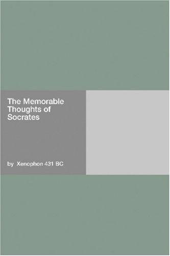 The Memorable Thoughts of Socrates