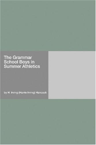 The Grammar School Boys in Summer Athletics