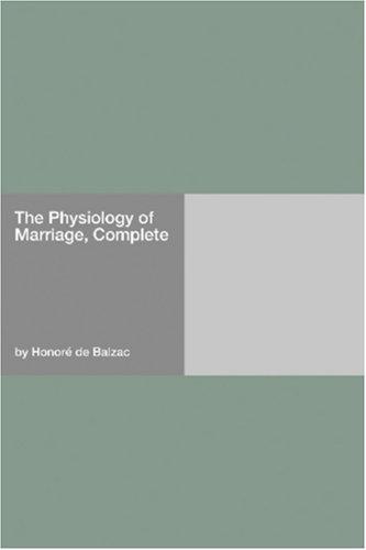 The Physiology of Marriage, Complete