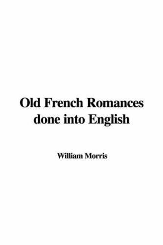 Old French Romances, Done into English