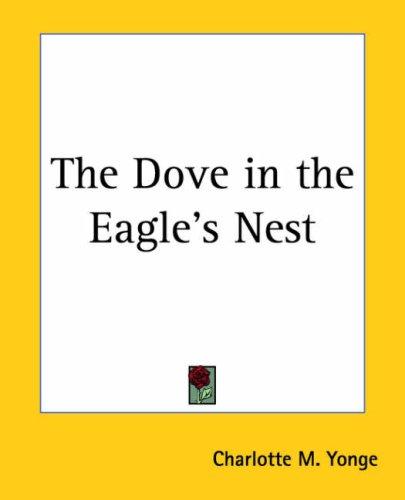 The Dove in the Eagle's Nest