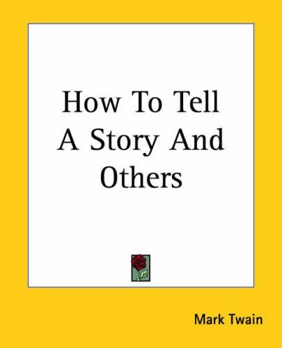 How To Tell A Story, and Other Essays