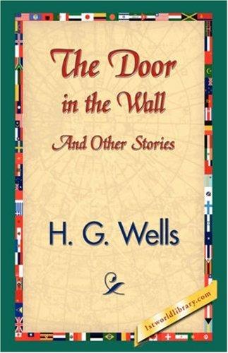Door in the Wall, and Other Stories