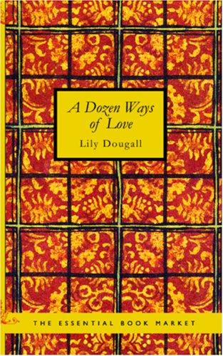 Dozen Ways of Love