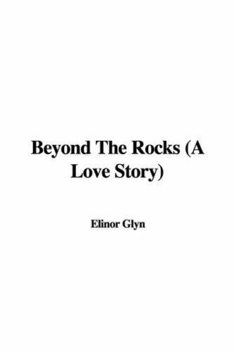 Beyond The Rocks: A Love Story
