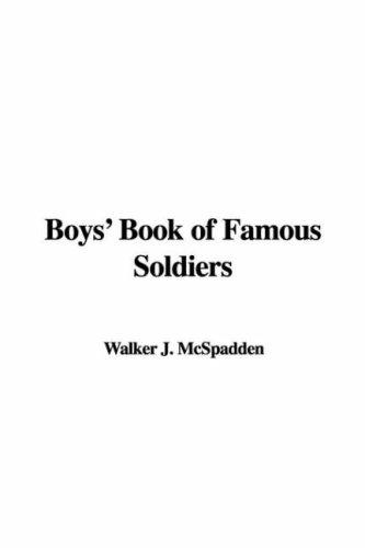 Boys' Book of Famous Soldiers