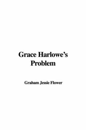Grace Harlowe's Problem