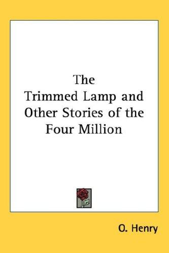 Trimmed Lamp: and other Stories of the Four Million