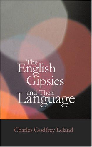 The English Gipsies and Their Language