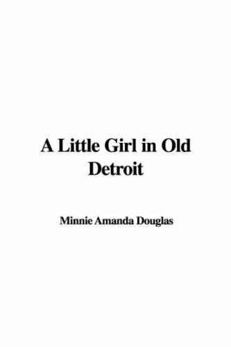 A Little Girl in Old Detroit