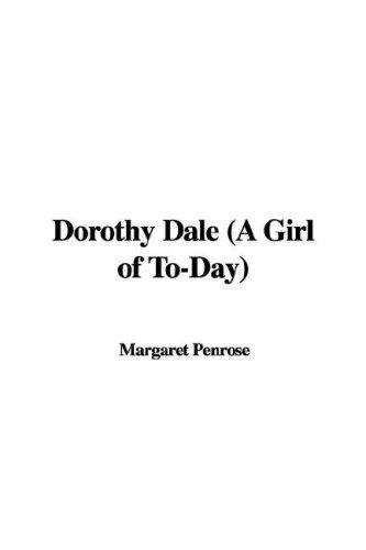 Dorothy Dale - A Girl of Today