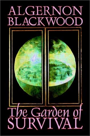 The Garden of Survival