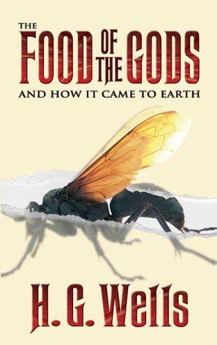 Food of the Gods and How it Came to Earth