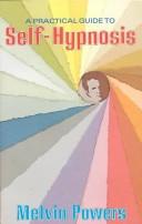 Practical Guide to Self-Hypnosis