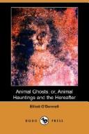 Animal Ghosts; Or, Animal Hauntings and the Hereafter