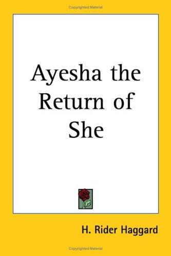 Ayesha, the Return of She
