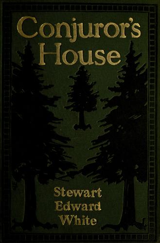 Conjuror's House, a Romance of the Free Forest