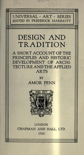 Design and tradition: a short account of the principles and historic development of architecture and the applied arts