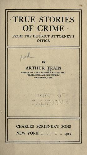 True Stories of Crime From the District Attorney's Office