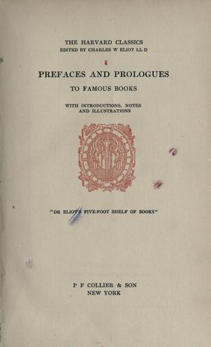 Prefaces and prologues to famous books: with introductions, notes and illustrations