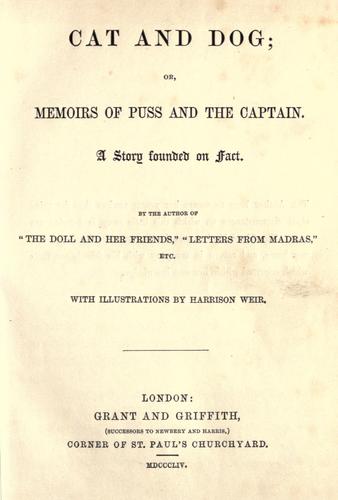 Cat and Dog; Or, Memoirs of Puss and the Captain
