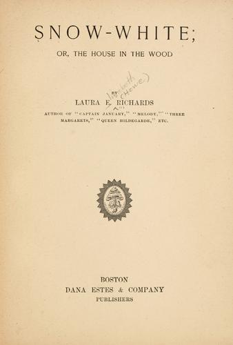 Snow-White; or, The House in the Wood