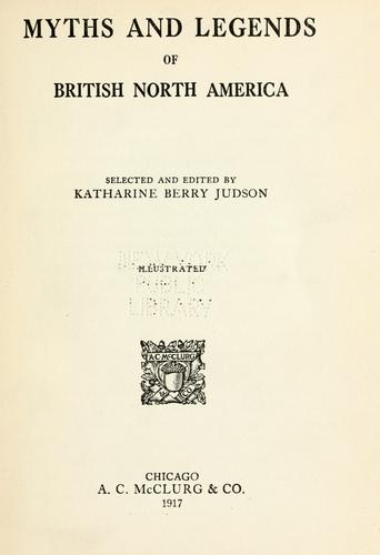 Myths And Legends Of British North America
