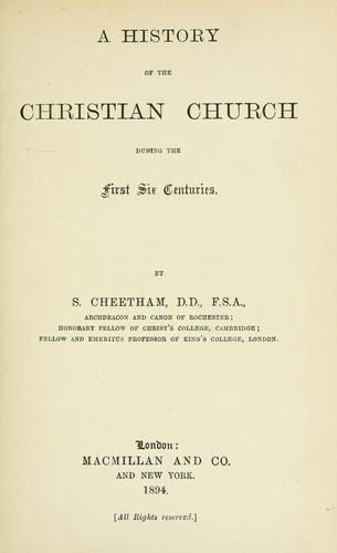 History of the Christian Church During the First Six Centuries