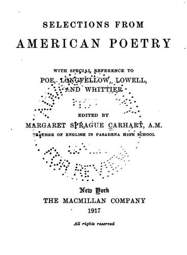 Selections from American poetry, with special reference to Poe, Longfellow, Lowell and Whittier