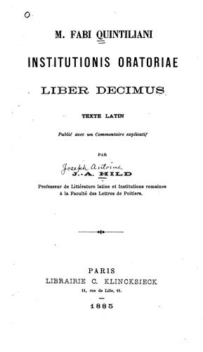 M. Fabi Quintiliani institutionis oratoriae liber decimus