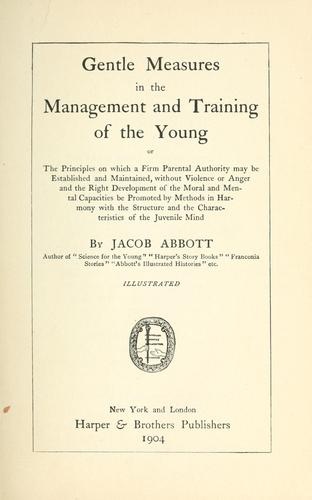 Gentle Measures in the Management and Training of the Young