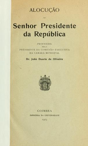 Alocução ao Senhor Presidente da República