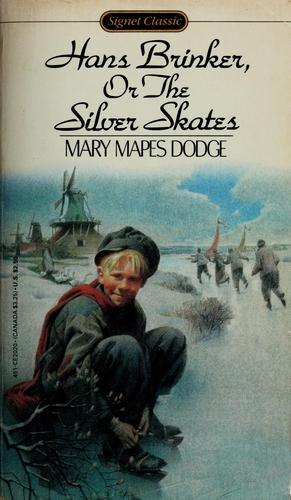 Hans Brinker or The Silver Skates