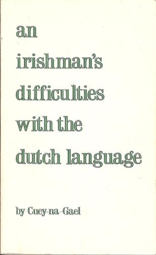 Irishman's difficulties with the Dutch language