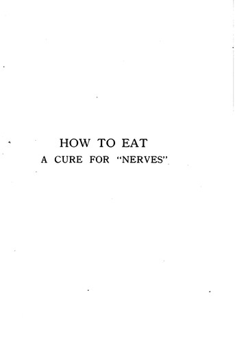 How to Eat: A Cure for "Nerves"