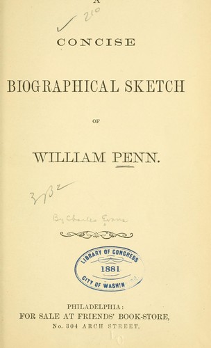 A Concise Biographical Sketch of William Penn