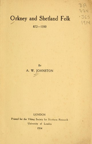 Orkney and Shetland Folk 872-1350