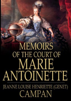 Memoirs of the Court of Marie Antoinette