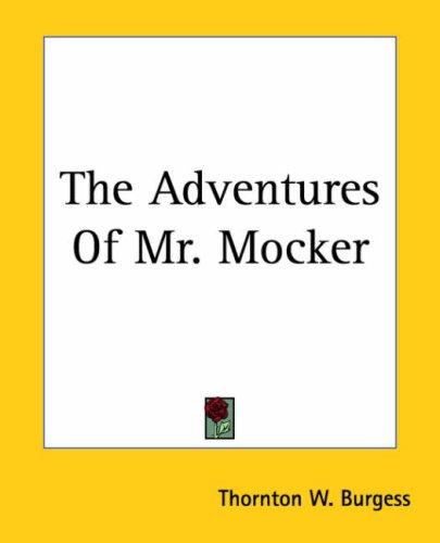 Adventures of Mr. Mocker (dramatic reading)