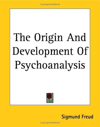 Origin and Development of Psychoanalysis