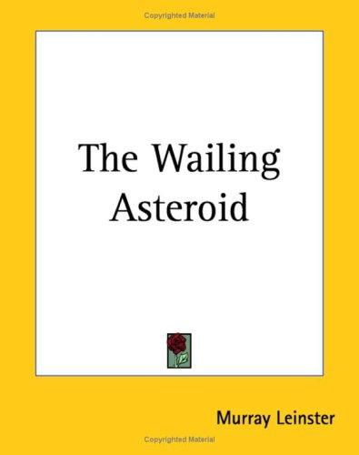 Wailing Asteroid