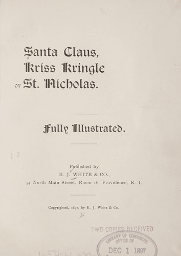 Santa Claus, Kriss Kringle or St. NIcholas